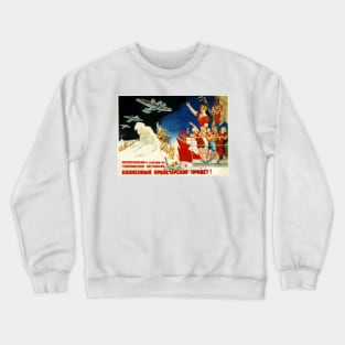 SOVIET Propaganda Art "Salute To The Heroic Pilots!" Vintage Communism Wall Art Crewneck Sweatshirt